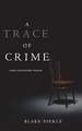 A Trace of Crime (a Keri Locke Mystery--Book #4)