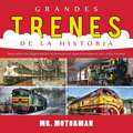 Grandes Trenes de la Historia