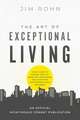 The Art of Exceptional Living