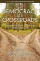 Democracy at a Crossroads