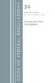 Code of Federal Regulations, Title 24 Housing and Urban Development 700-1699, Revised as of April 1, 2018