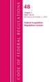 Code of Federal Regulations, Title 48 Federal Acquisition Regulations System Chapter 1 (1-51), Revised as of October 1, 2020