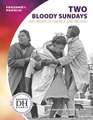 Two Bloody Sundays: Civil Rights in America and Ireland