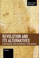 Revolution and Its Alternatives: Other Marxisms, Other Empowerments, Other Priorities