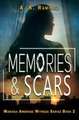 Memories & Scars