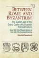 Between Rome and Byzantium