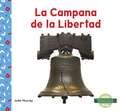 La Campana de la Libertad (Liberty Bell)