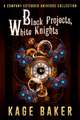 Black Projects, White Knights