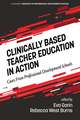 Clinically Based Teacher Education in Action