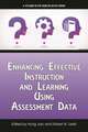 Enhancing Effective Instruction and Learning Using Assessment Data