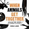 When Animals Get Together: Collective Nouns for Community and Solidarity