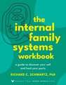 The Internal Family Systems Workbook