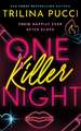 One Killer Night