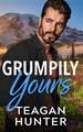 Grumpily Yours