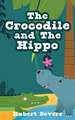 The Crocodile and The Hippo