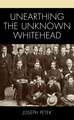 Petek, J: Unearthing the Unknown Whitehead