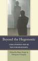 Beyond the Hegemonic: A Global Exploration of Theory and Praxis of Men and Masculinities