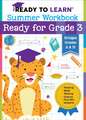 Ready to Learn: Summer Workbook: Ready for Grade 3