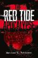 The Red Tide Apocalypse Second Edition: Volume 1