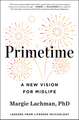 Primetime: A New Vision for Midlife