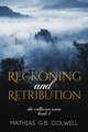 Reckoning and Retribution