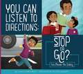 You Can Listen to Directions