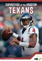 Superstars of the Houston Texans