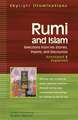 Rumi and Islam: Selections from His Stories, Poems and Discourses Annotated & Explained