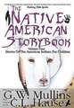 The Native American Story Book Volume Four Stories of the American Indians for Children