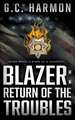 Blazer: Return of the Troubles: A Cop Thriller