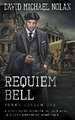 Requiem Bell: A Historical Crime Thriller