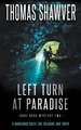 Left Turn at Paradise: A Bibliomystery Thriller