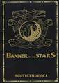 Banner of the Stars Volumes 1-3 Collector's Edition