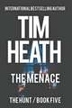 The Menace (The Hunt - Book 5): Give A Billionaire Power And Even Shadows Quake