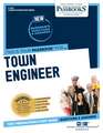 Town Engineer: Passbooks Study Guide Volume 2001