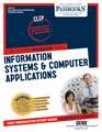 Information Systems & Computer Applications (Clep-51): Passbooks Study Guide Volume 51