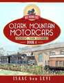 Great Railroad Series: Ozark Mountain Motorcars: (Classic Train Stories)