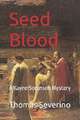 Seed Blood: A Kayne Sorenson Mystery