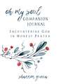 Oh My Soul Companion Journal