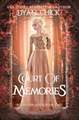 Court of Memories: Why Choose Fantasy Romance Book 2