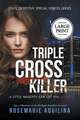 Triple Cross Killer Large Print Version