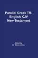 Parallel Greek Received Text and King James Version The New Testament