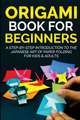 Origami Book for Beginners