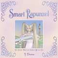 Smart Rapunzel: The Smart Princess Series Book V