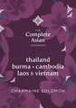 Thailand, Vietnam, Cambodia, Laos & Burma: Home-Style Recipes and Street Food