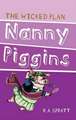 Nanny Piggins and the Wicked Plan 2