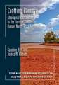 Crafting Country: Aboriginal Archaeology in the Eastern Chichester Ranges, Northwest Australia