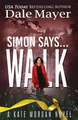 Simon Says... Walk