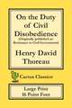 On the Duty of Civil Disobedience (Cactus Classics Large Print)