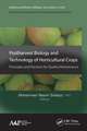 Postharvest Biology and Technology of Horticultural Crops: Principles and Practices for Quality Maintenance